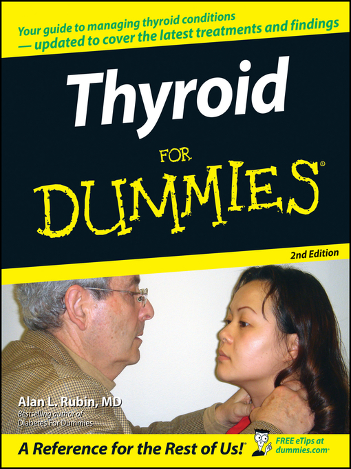 Title details for Thyroid For Dummies by Alan L. Rubin - Wait list